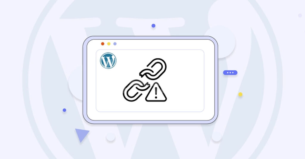 لینک های خراب در وردپرس